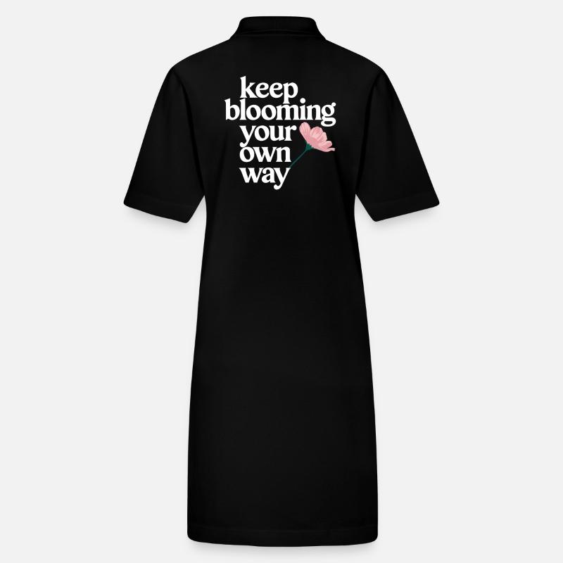 Continuez à vous épanouir à votre façon Dicton de motivation Robe polo bio PAIGER Stanley/Stella Femme