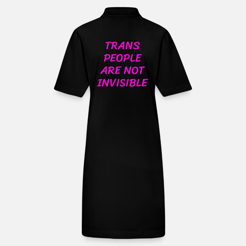 Trans people are not invisible Stanley/Stella PAIGER Organic Women’s Polo Dress