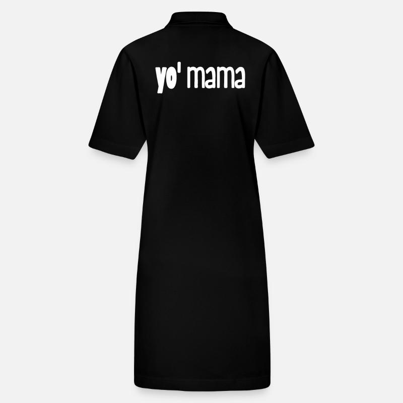 Yo Mama Spruch in cooler Schrift Stanley/Stella Frauen Bio-Polokleid PAIGER