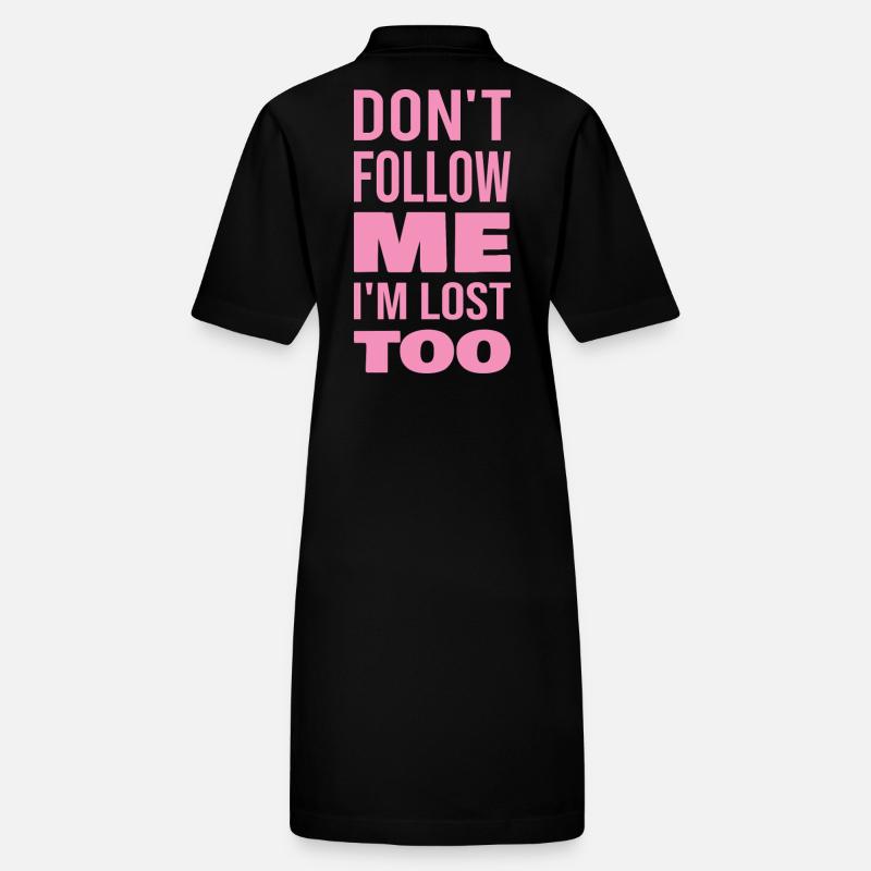 Don't Follow Me I'm Lost Too Pink Text Zurück Stanley/Stella Frauen Bio-Polokleid PAIGER