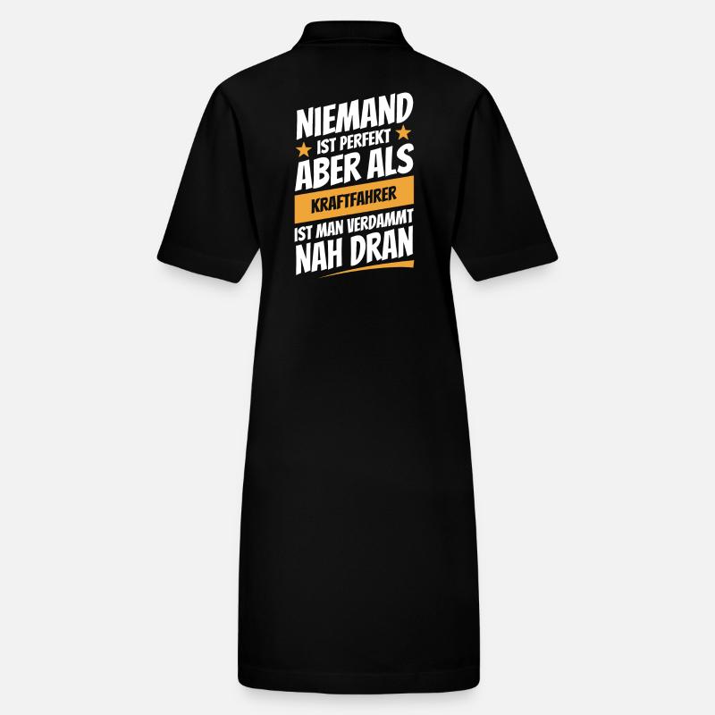 Niemand ist perfekt Kraftfahrer - Spruch Stanley/Stella Frauen Bio-Polokleid PAIGER