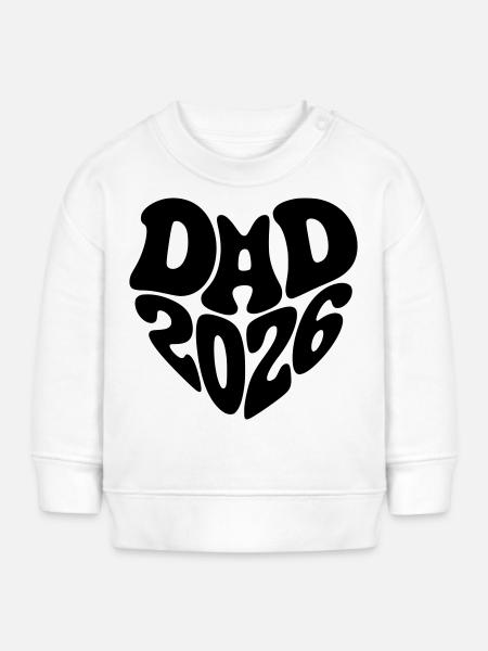 Dad 2026 Herzform Vater Baby Herz Form Papa 2026 - Baby Organic Sweatshirt Baby Changer von Stanley/Stella - Weiß
