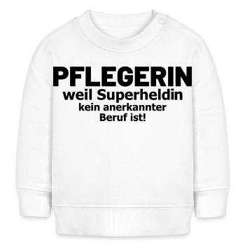 Pflegerin Sprüche Pflegeberuf - Baby Organic Sweatshirt Baby Changer von Stanley/Stella - Weiß - Vorne
