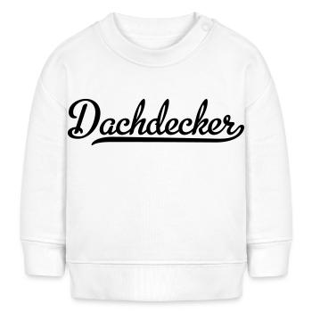 Dachdecker - Baby Organic Sweatshirt Baby Changer von Stanley/Stella - Weiß - Vorne