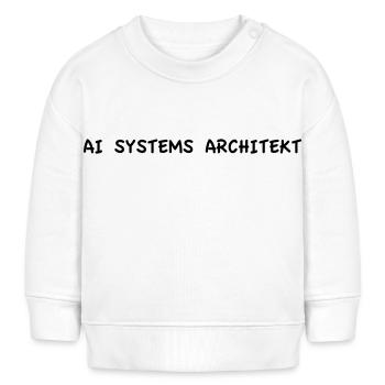 AI Systems Architect - Baby Sweatshirt by Stanley/Stella - white - Front