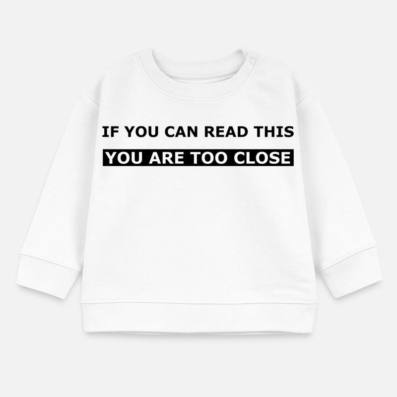 Tu es trop proche – la déclaration de Bolde Sweat bébé bio Stanley/Stella