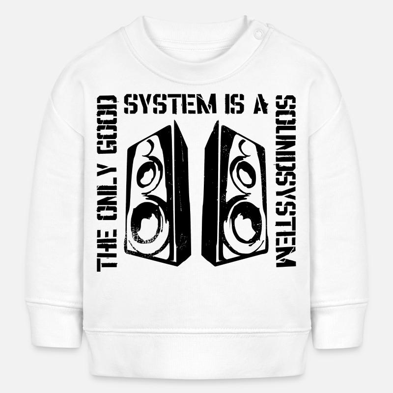 Le seul bon système est un soundsystem - Sweat bébé bio Stanley/Stella - blanc