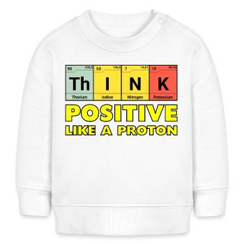 Denke Positiv, wie ein Proton - Baby Organic Sweatshirt Baby Changer von Stanley/Stella - Weiß - Vorne