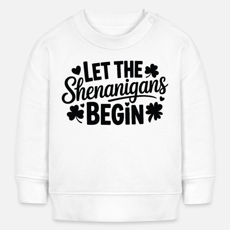 Que les bêtises commencent - Sweat bébé bio Stanley/Stella - blanc