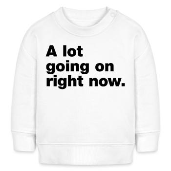 Im Moment passiert eine Menge - Baby Organic Sweatshirt Baby Changer von Stanley/Stella - Weiß - Vorne