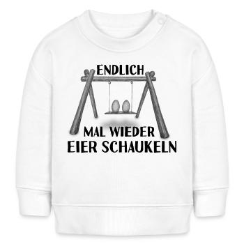 Endlich mal wieder Eier schaukeln - Baby Organic Sweatshirt Baby Changer von Stanley/Stella - Weiß - Vorne