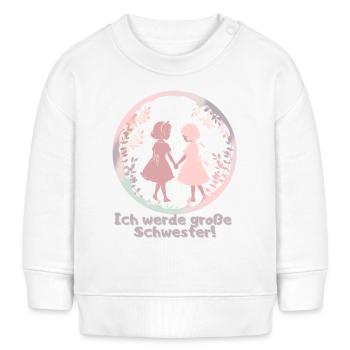 Ich werde große Schwester! - Baby Organic Sweatshirt Baby Changer von Stanley/Stella - Weiß - Vorne