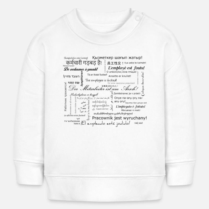 L’employé est foutu - Sweat bébé bio Stanley/Stella - blanc