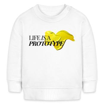 Life Is A Prototype - Baby Sweatshirt by Stanley/Stella - white - Front