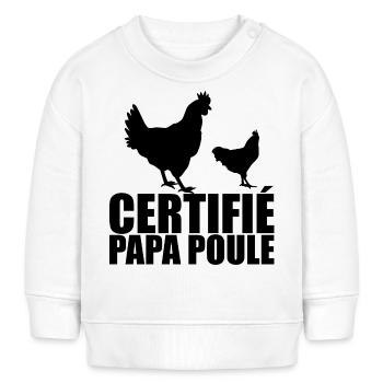 Best Dad | Certified Daddy Hen - Baby Sweatshirt by Stanley/Stella - white - Front