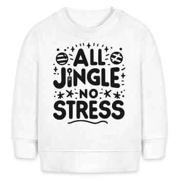 All Jingle No Stress - Baby Sweatshirt by Stanley/Stella - white - Front