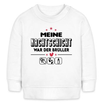 Nachtschicht Nachts Gebruell Geschrei Baby - Baby Organic Sweatshirt Baby Changer von Stanley/Stella - Weiß - Vorne