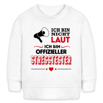 Junge Stress machen Testen Babysprüche Lustig - Baby Organic Sweatshirt Baby Changer von Stanley/Stella - Weiß - Vorne