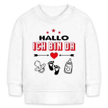 Hallo Ich bin da Babysprüche Lustig - Baby Organic Sweatshirt Baby Changer von Stanley/Stella - Weiß - Vorne
