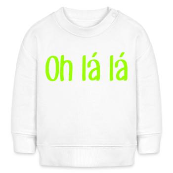 Oh lá lá - Cooler Spruch - Cool Quote - Baby Organic Sweatshirt Baby Changer von Stanley/Stella - Weiß - Vorne