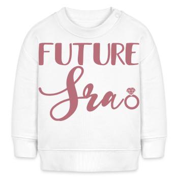 Future Sra. Engagement Party Bridal Shower Wedding - Baby Sweatshirt by Stanley/Stella - white - Front