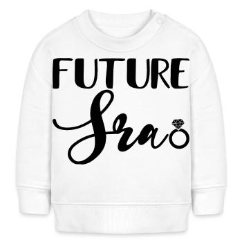 Future Sra. Engagement Party Bridal Shower Wedding - Baby Sweatshirt by Stanley/Stella - white - Front