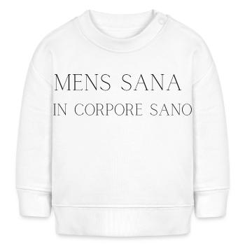 Mens Sana in Corpore Sano – Lateinisches Zitat auf dem Gleichgewicht - Baby Organic Sweatshirt Baby Changer von Stanley/Stella - Weiß - Vorne