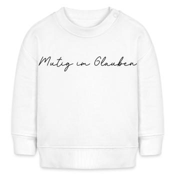 Mutig im Glauben - Baby Organic Sweatshirt Baby Changer von Stanley/Stella - Weiß - Vorne
