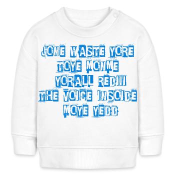 JONE WASTE YORE TOYE MONME YORALL REDIII THE VOICE - Baby Organic Sweatshirt Baby Changer von Stanley/Stella - Weiß - Vorne