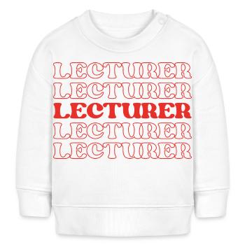 Lecturer Teacher Instructor Speaker Educator - Baby Sweatshirt by Stanley/Stella - white - Front