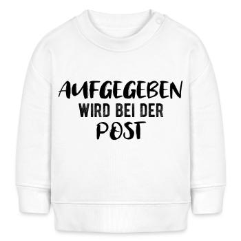 Aufgegeben wird bei der Post! - Baby Organic Sweatshirt Baby Changer von Stanley/Stella - Weiß - Vorne