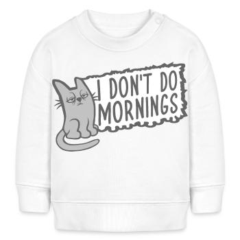 Je ne fais pas les matins Matin gens Chat Animal De compagnie Drôle - Sweat bébé bio Stanley/Stella - blanc - Devant