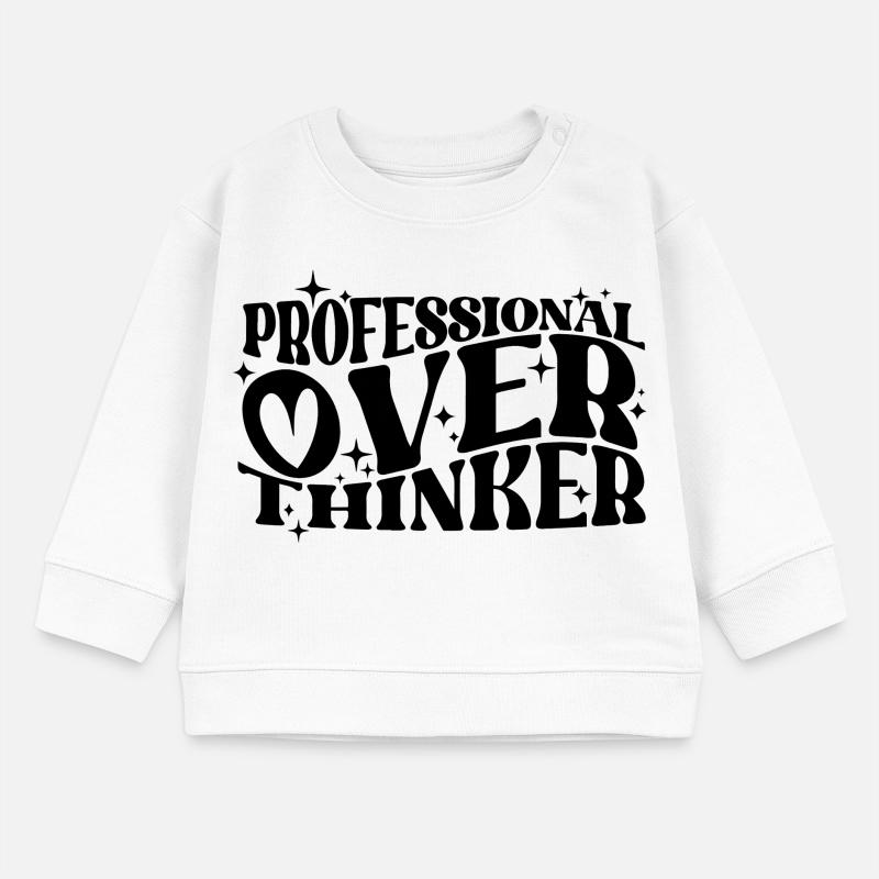 Professional Overthinker Witty Typography Humor Baby Sweatshirt by Stanley/Stella