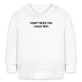Ich brauche dich nicht ich hab WIFI - Baby Organic Sweatshirt Baby Changer von Stanley/Stella - Weiß - Vorne