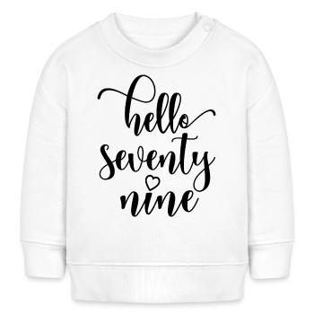 Bonjour Soixante-dix neuf Mignon anniversaire de 79 ans - Sweat bébé bio Stanley/Stella - blanc - Devant