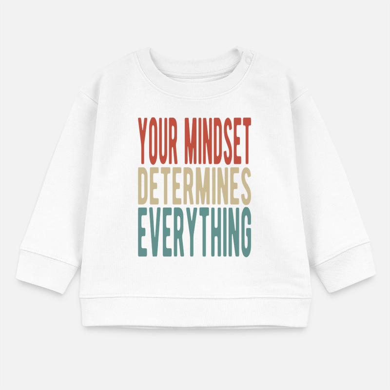 Your mindset determines everything Baby Organic Sweatshirt Baby Changer von Stanley/Stella