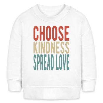 Choose kindness, spread love - Baby Organic Sweatshirt Baby Changer von Stanley/Stella - Weiß - Vorne