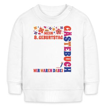 8. Geburtstag Gästebuch Unterschrift 8 Jahre Feier - Baby Organic Sweatshirt Baby Changer von Stanley/Stella - Weiß - Vorne