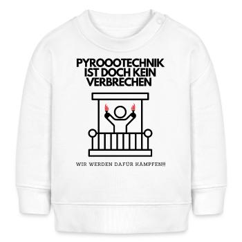 Pyrotechnik ist doch kein Verbrechen Lustiges Meme - Baby Organic Sweatshirt Baby Changer von Stanley/Stella - Weiß - Vorne