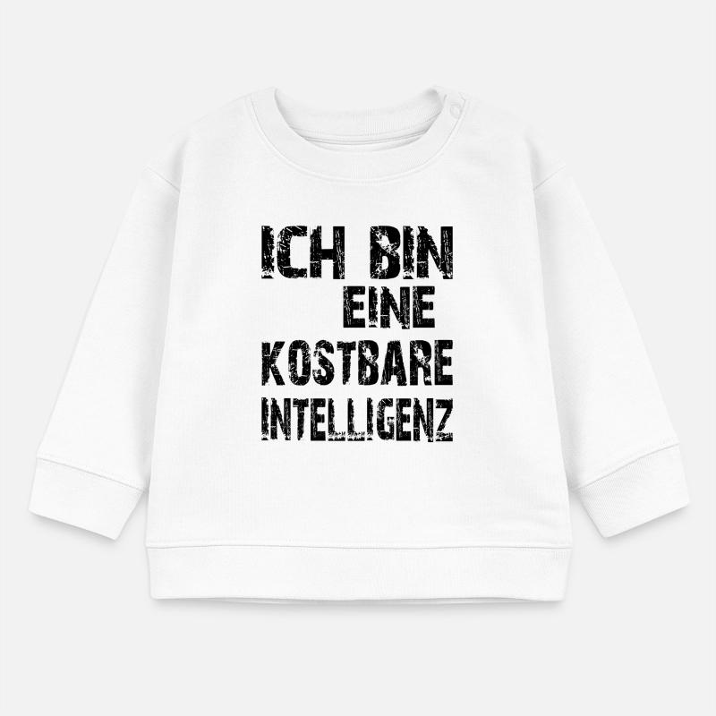 KI Spruch Ich bin eine kostbare Intelligenz Baby Organic Sweatshirt Baby Changer von Stanley/Stella
