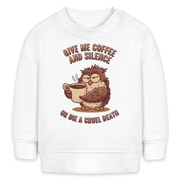 Coffee Owl - donne-moi du café et silence ou meurs - Sweat bébé bio Stanley/Stella - blanc - Devant