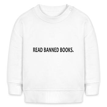 Black Read Banned Books - Baby Organic Sweatshirt Baby Changer von Stanley/Stella - Weiß - Vorne