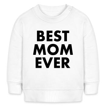 Best mom ever - Baby Organic Sweatshirt Baby Changer von Stanley/Stella - Weiß - Vorne