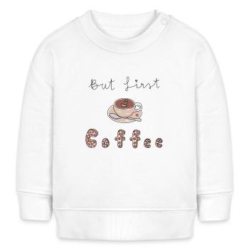 Mais d’abord le café - Sweat bébé bio Stanley/Stella - blanc - Devant