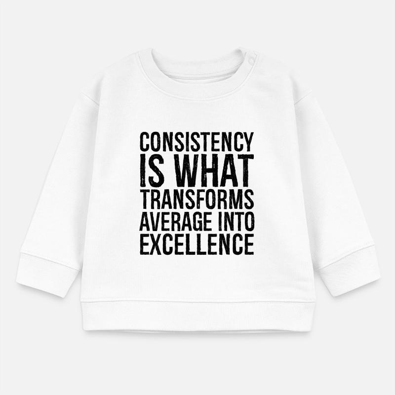 consistency is what transforms average excellence Baby Organic Sweatshirt Baby Changer von Stanley/Stella