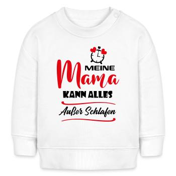 Mama kann alles außer schlafen Babysprüche Wecker - Baby Organic Sweatshirt Baby Changer von Stanley/Stella - Weiß - Vorne
