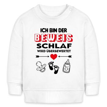 Beweis Kein Schlaf Geschrei Nachts Babysprüche - Baby Organic Sweatshirt Baby Changer von Stanley/Stella - Weiß - Vorne