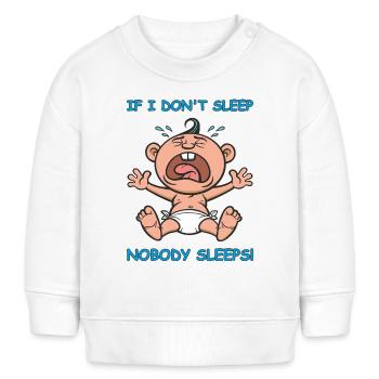 Lustiges weinendes Baby, wenn ich nicht schlafe, schläft niemand. - Baby Organic Sweatshirt Baby Changer von Stanley/Stella - Weiß - Vorne