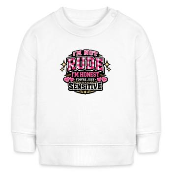 Not rude, honest – sensitive - Baby Sweatshirt by Stanley/Stella - white - Front