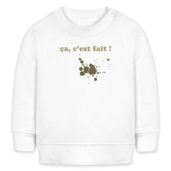 Ça c'est fait ! Maladresse et taches marrons  - Sweat bébé bio Stanley/Stella - blanc - Devant